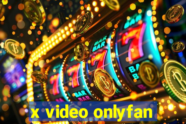 x video onlyfan